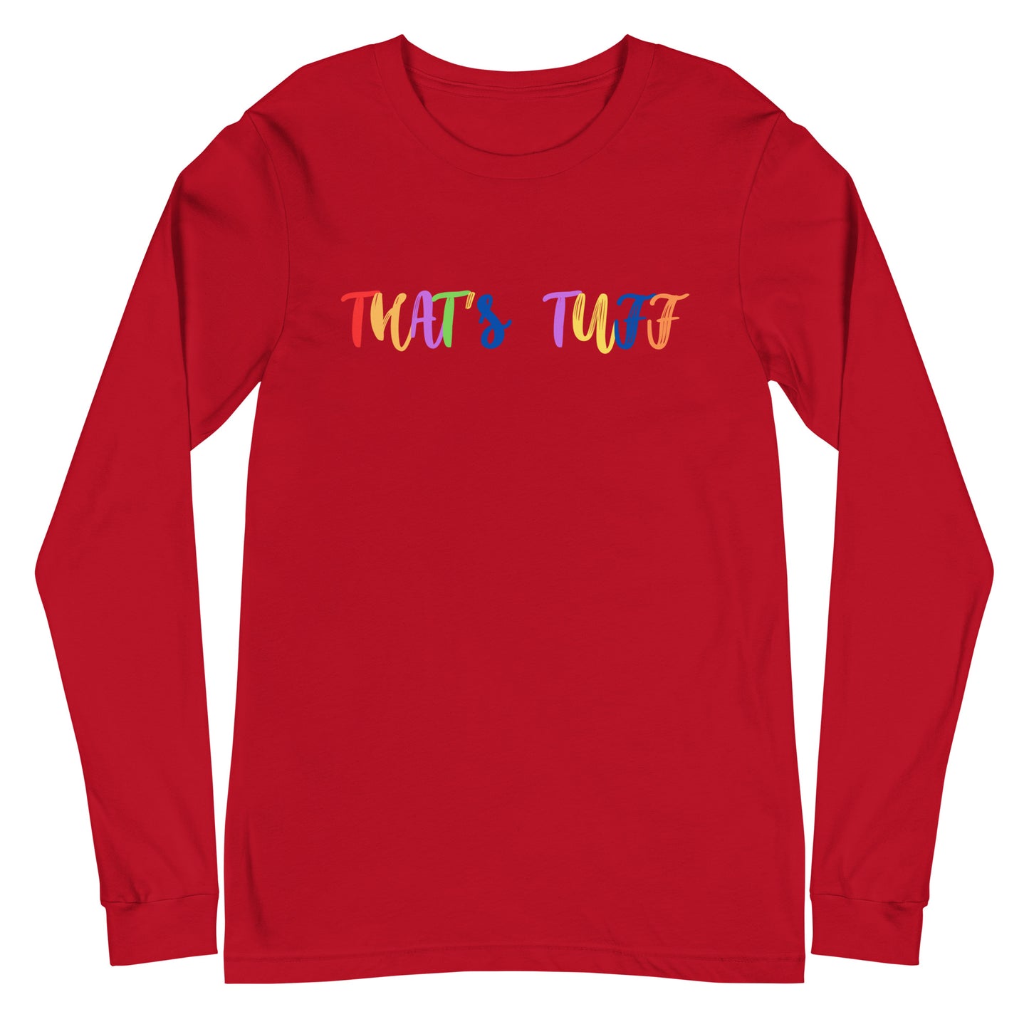 That's Tuff Long Sleeve Tee