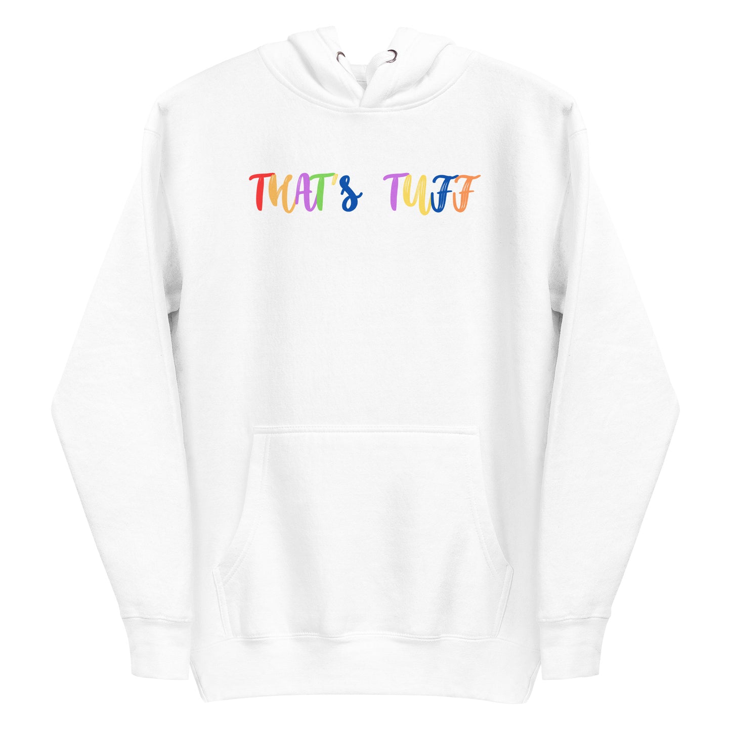 That's Tuff Hoodie