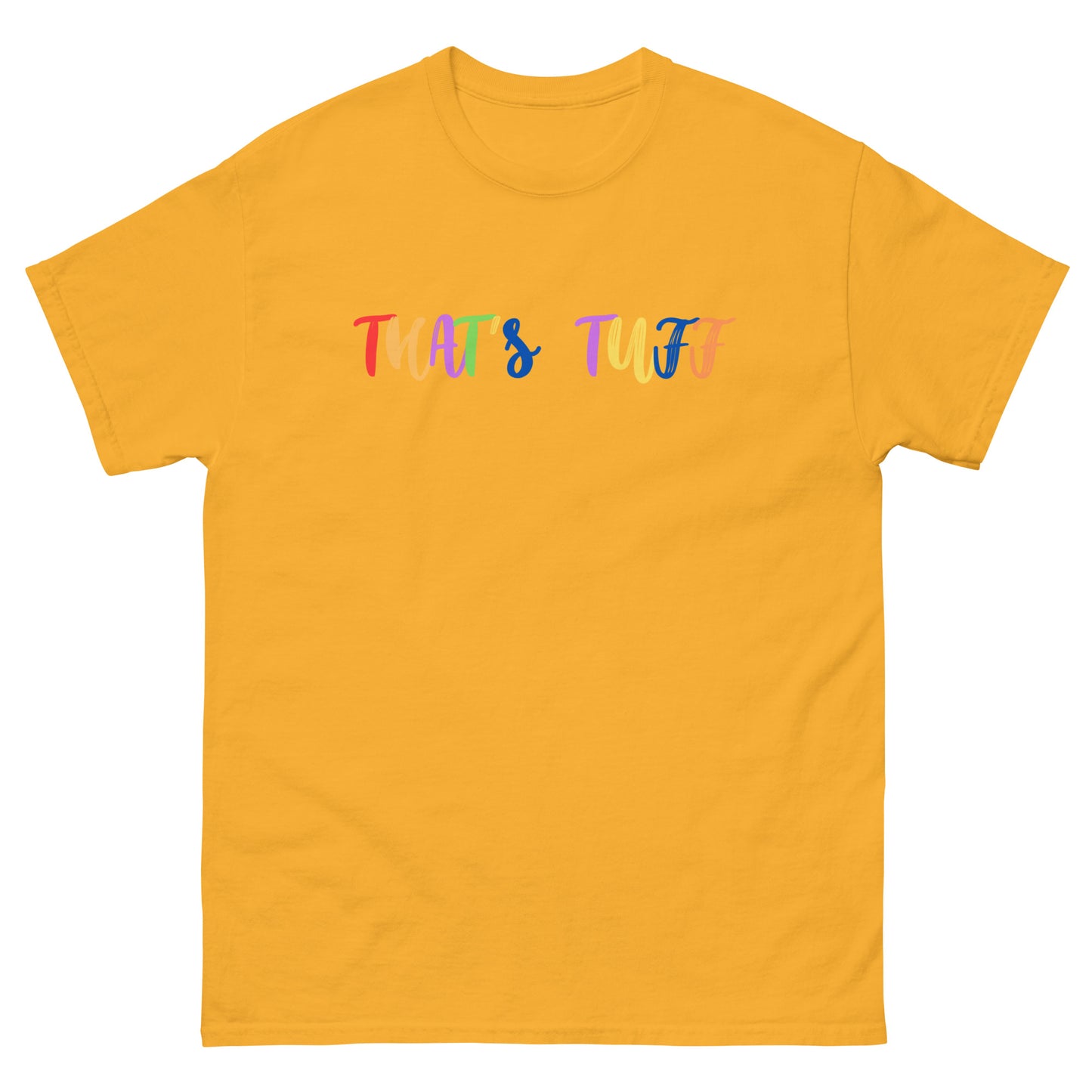 That's Tuff Classic Tee