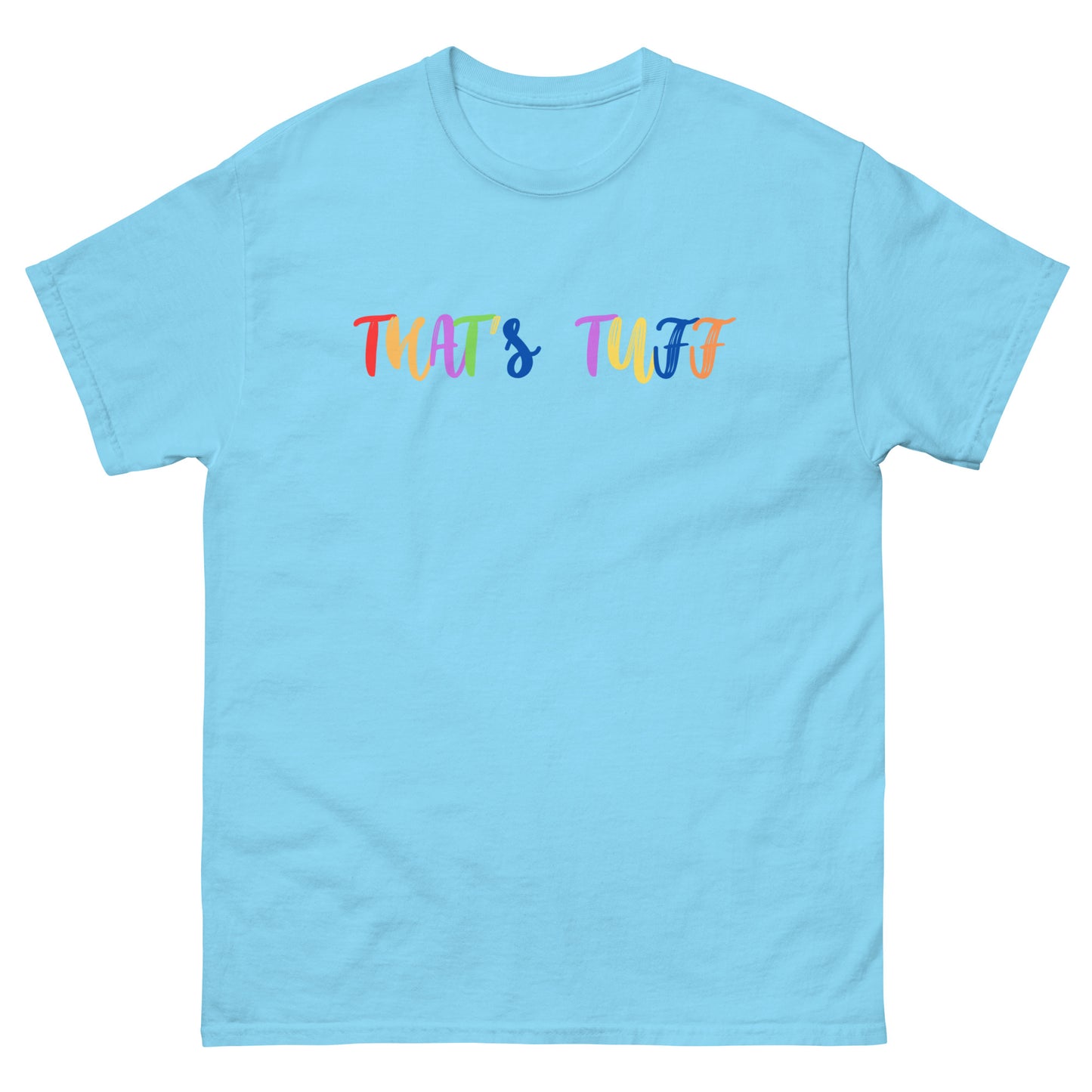 That's Tuff Classic Tee