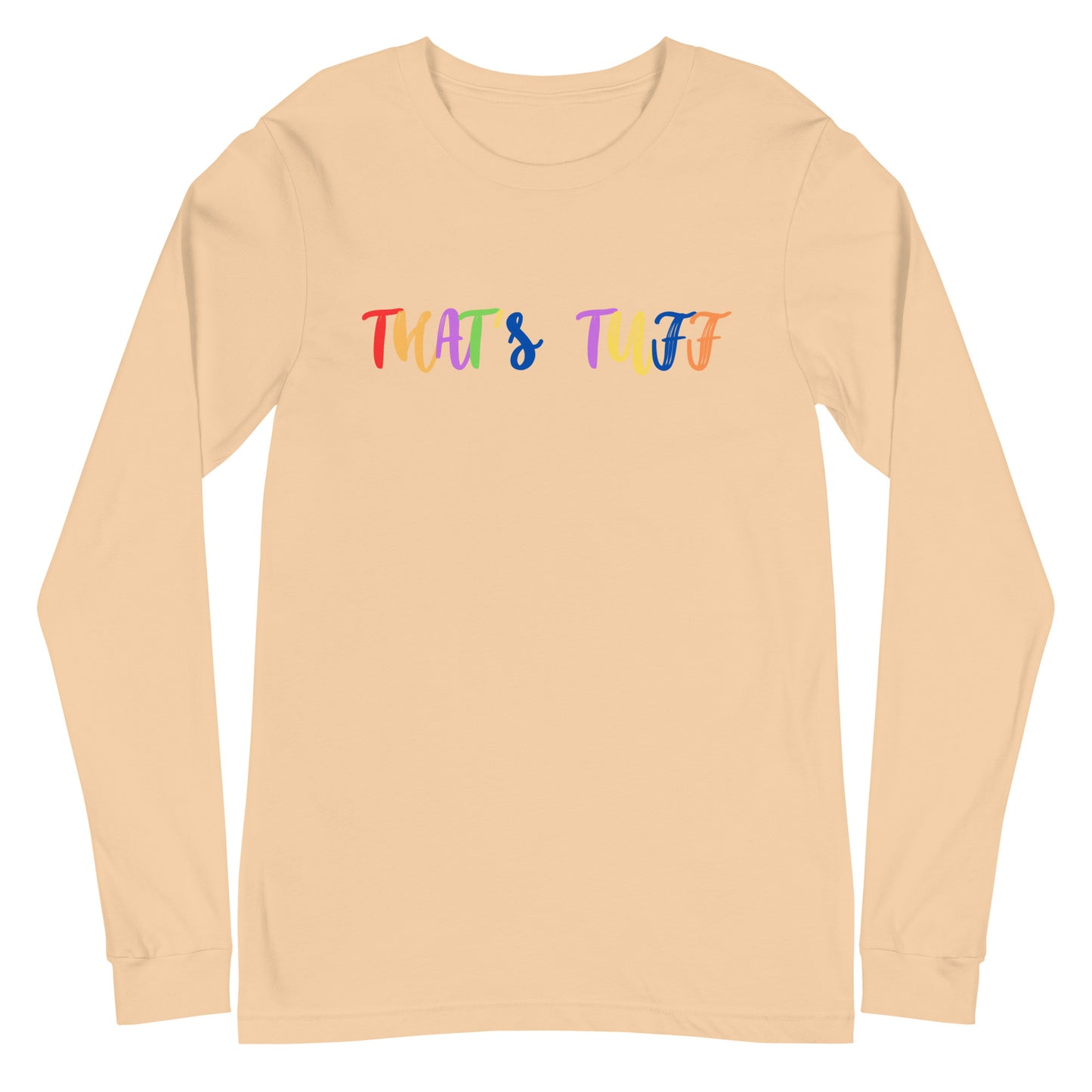 That's Tuff Long Sleeve Tee